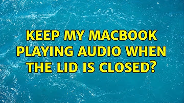 Keep my MacBook playing audio when the lid is closed? (2 Solutions!!)