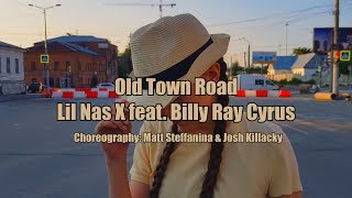 Old Town Road - Lil Nas X ft Billy Ray Cyrus | Choreography by Matt Steffanina \& Josh Killacky