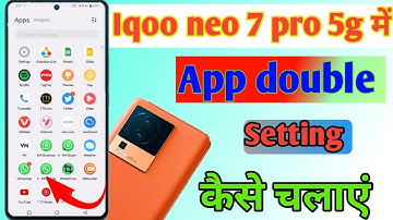 Iqoo neo 7 pro 5g mobile me app double kaise chalaye/how to set app clone in setting iqoo neo 7 pro