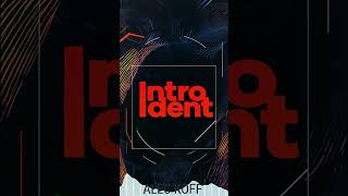 Intro Ident - Music for intro
