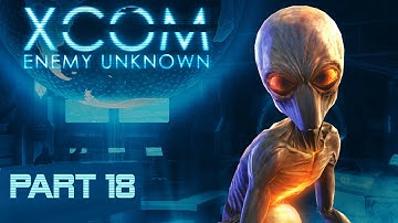 XCOM Enemy Unknown: The Cowardly Floater (S3 Part 18)