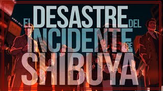 El Desastre del Incidente de Shibuya