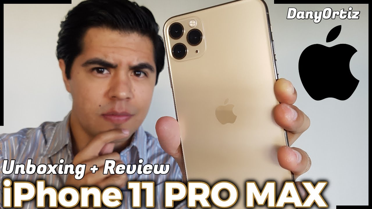 iPhone 11 PRO MAX Gold Unboxing & Review DanyOrtiz YouTube