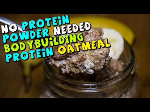Bodybuilding PROTEIN Oatmeal Recipe (No Powder Needed)