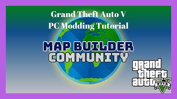 PC Modding Tutorial: GTAV How To Install Map Builder New Version 1.03 & Showcase #23