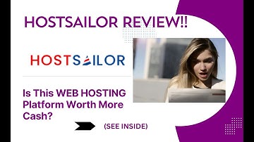 HOSTSAILOR REVIEW- Is This WEB HOSTING Platform Worth More Cash? See(View  Before use)