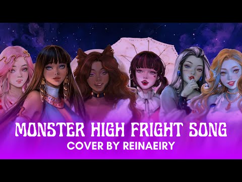 Monster High Fright Song Cover By Reinaeiry 
