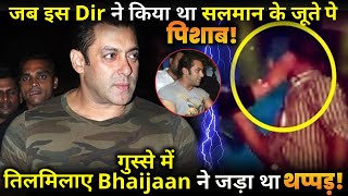 Salman Khan slapped This Dir: ‘That person hit me with a spoon, broke a plate, pissed on my shoes