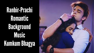 Ranbir-Prachi Romantic BGM | Kumkum Bhagya