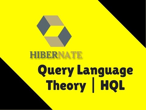 #19 Hibernate Tutorial | HQL | Hibernate Query Language Theory