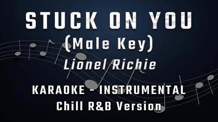 STUCK ON YOU - MALE KEY - FULL BAND KARAOKE - INSTRUMENTAL - LIONEL RICHIE