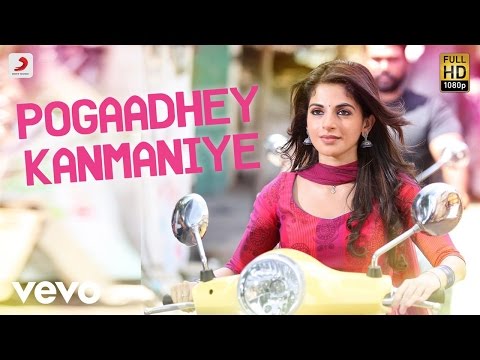 Veera - Pogaadhey Kanmaniye Tamil Lyric | Leon James