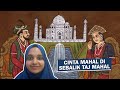 Cinta Mahal Di Sebalik Taj Mahal