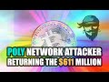 The attacker of Poly Network has begun returning the $611 million in stolen bitcoin
