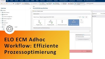ELO ECM Adhoc Workflow: Effiziente Prozessoptimierung