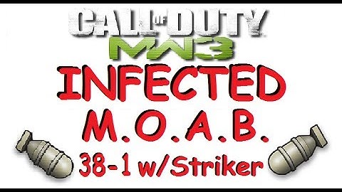 MW3: Infected M.O.A.B. 38-1 w/ Striker On Dome
