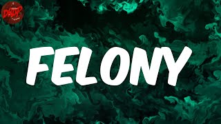 Ckay - Felony