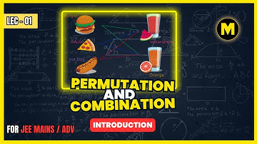 PERMUTATIONS AND COMBINATIONS LEC-1:"INTRODUCTION"