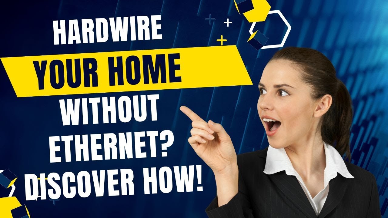 Next-Level Home Connectivity: Hardwiring Without Ethernet Made Easy ...