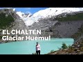 El Chaltén - Trekking a Laguna y Glaciar Huemul