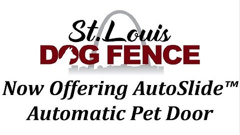 St Louis Dog Fence Offers the AutoSlide™
