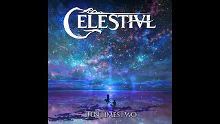 CELESTIVL - TenTimesTwo (FULL ALBUM)