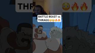 THRAGG HAD TO COME SAVE HIS MANZZ😭😂😂 #thragg #battlebeast #fyp