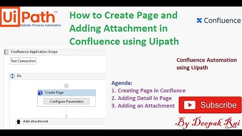 How to Create Page and Add an Attachment from Confluence in Uipath | Confluence Automation
