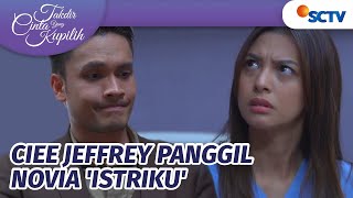 Ciee, Gemes Banget! Jeffrey Panggil Novia 'Istriku' | Takdir Cinta Yang Kupilih - Episode 307 & 308