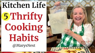 5 BEST Thrifty Cooking Habits You Can Implement In Your Kitchen Today!