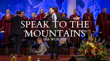 Speak to the Mountains | FBA Worship