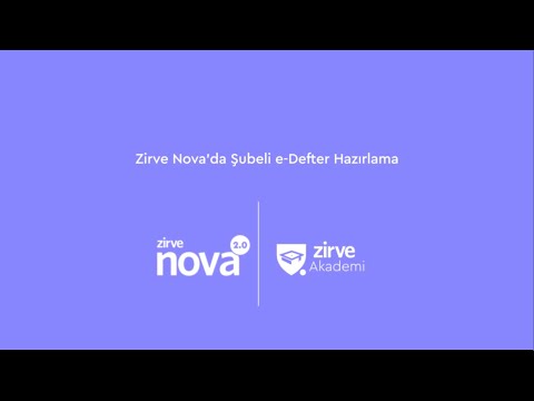 Zirve Nova 2.0 Şubeli e-Defter Hazırlama