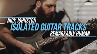 Isolated Guitar Track | Nick Johnston - Remarkably Human