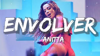 Anitta - Envolver | Christian Nodal, Bad Bunny, Tito Silva (Letra/Lyrics)