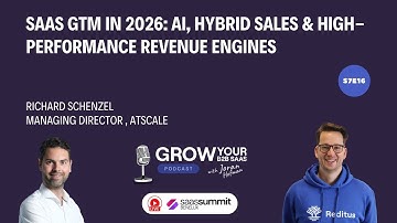 SaaS GTM in 2026: AI, Hybrid Sales & High-Performance Revenue Engines  with Richard Schenzel