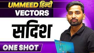 Vectors in One Shot || सदिश || UMMEED NEET हिंदी
