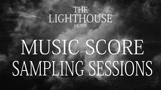 The Lighthouse Music Score : Music sampling sessions.