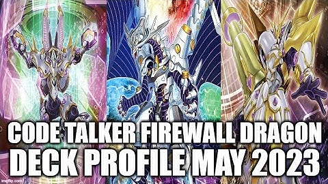 CODE TALKER FIREWALL DECK PROFILE (MAY 2023) YUGIOH!