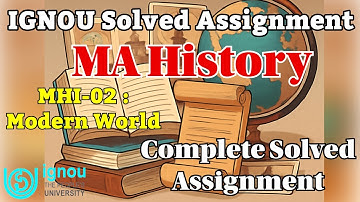 IGNOU MA History MHI-02 | Modern World | Complete Solved Assignment January 2025 #ignou #ignouexam 