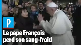 Le pape François s'énerve contre une fidèle puis s'excuse