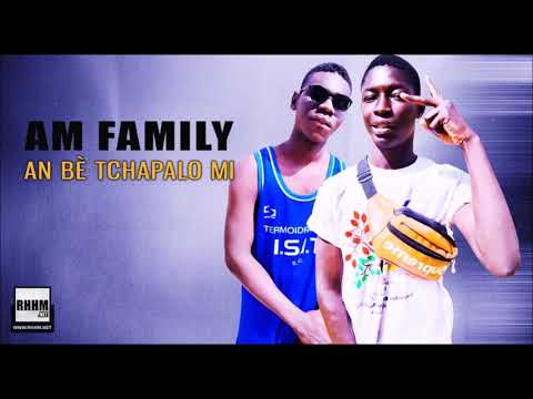 AM FAMILY - AN BÈ TCHAPALO MI (2020)