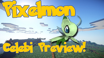 Celebi Video Preview  - Pixelmon 3.1