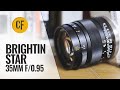 Brightin star 35mm f095 apsc lens review