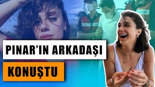 Pınar Gültekin’in Arkadaşı Ceren Konuştu: Aradığımda Sesi Titriyordu! Resimi