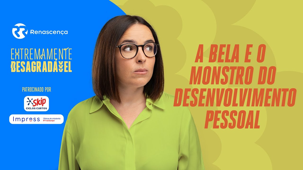 A Bela e o Monstro do Desenvolvimento Pessoal - Extremamente Desagradável