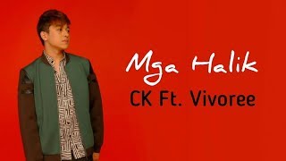 CK - Mga Halik feat. Vivoree (Lyrics)