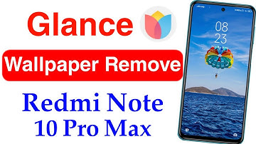Redmi Note 10 Pro Max: How to Remove Glance From Lock Screen | Disable Glance on Redmi Note 10ProMax