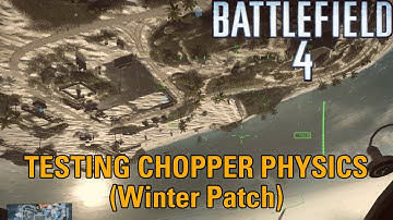 TESTING BATTLEFIELD 4 CHOPPER PHYSICS - Battlefield 4 PC gameplay
