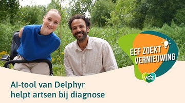 Eef zoekt vernieuwing: AI-tool van Delphyr helpt artsen bij diagnose