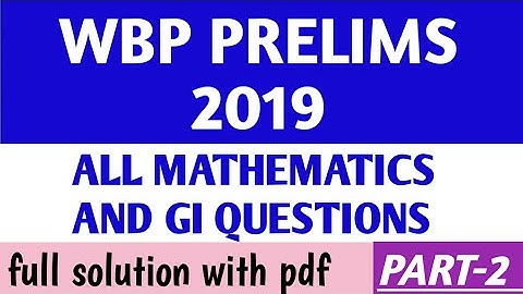 ALL MATHEMATICS AND REASONING QUESTION ASKED IN WBP CONSTABLE PRELIMS 2019 | WBP CONSTABLE | PART 2